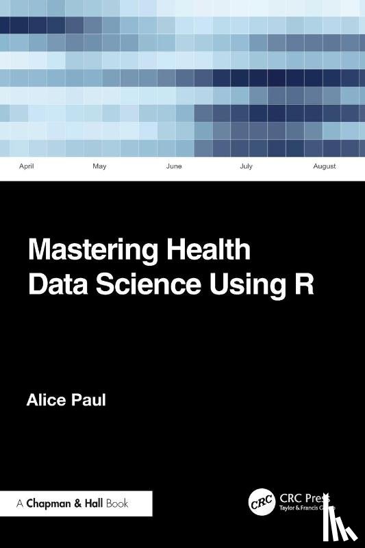 Paul, Alice (Brown University - Mastering Health Data Science Using R