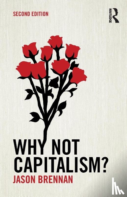 Brennan, Jason (McDonough School of Business - Why Not Capitalism?