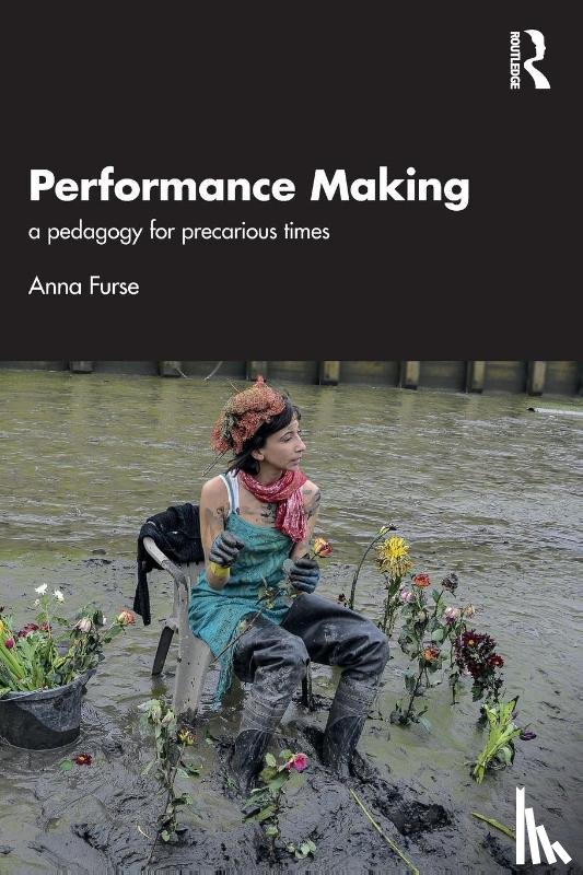 Furse, Anna - Performance Making