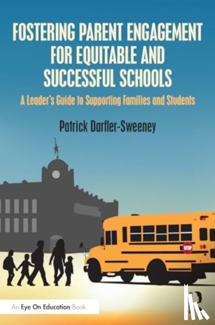 Darfler-Sweeney, Patrick (SUNY Oneonta - Fostering Parent Engagement for Equitable and Successful Schools