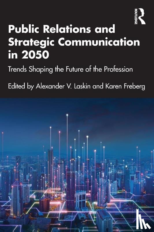  - Public Relations and Strategic Communication in 2050