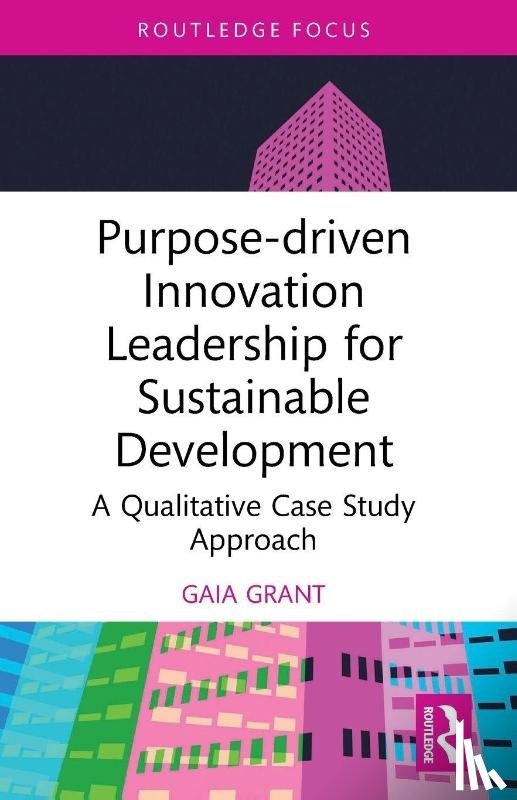 Grant, Gaia - Purpose-driven Innovation Leadership for Sustainable Development