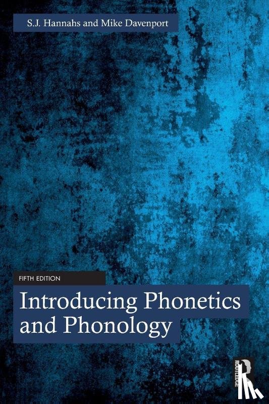 Hannahs, S.J., Davenport, Mike (Durham University - Introducing Phonetics and Phonology