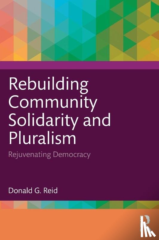 Reid, Donald G. (University of Guelph - Rebuilding Community Solidarity and Pluralism