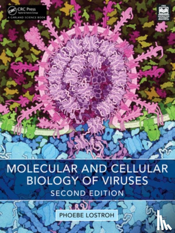 Lostroh, Phoebe - Molecular and Cellular Biology of Viruses