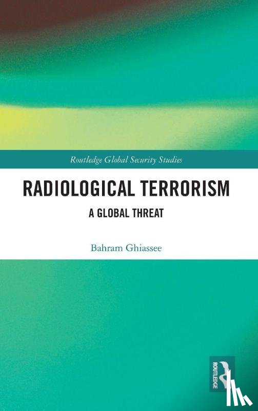 Ghiassee, Bahram - Radiological Terrorism