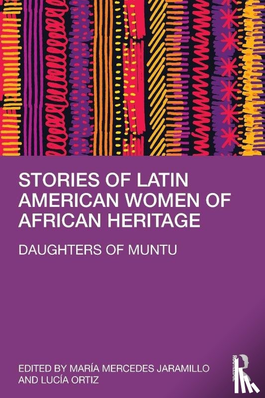  - Stories of Latin American Women of African Heritage