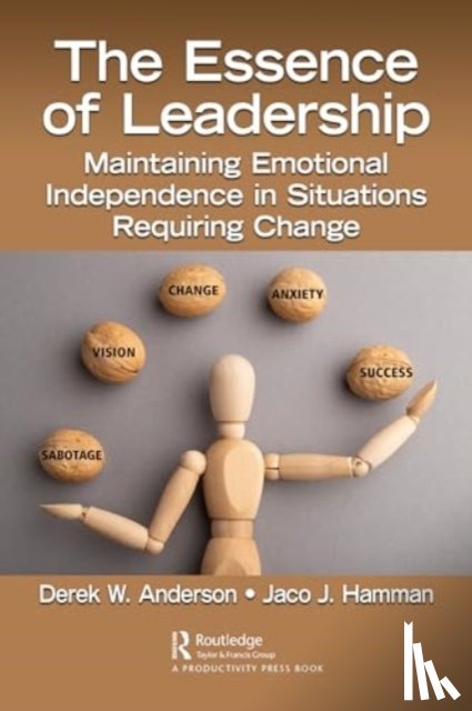 Anderson, Derek W., Hamman, Jaco J. - The Essence of Leadership