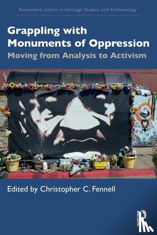  - Grappling with Monuments of Oppression