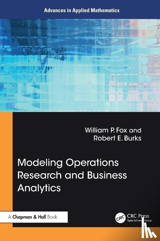 Fox, William P, Burks, Robert E. - Modeling Operations Research and Business Analytics