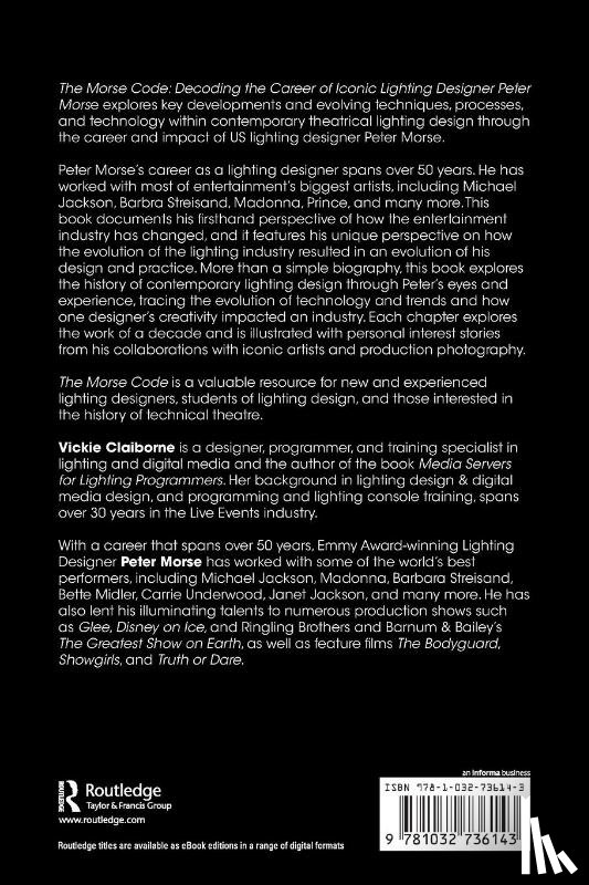 Claiborne, Vickie, Morse, Peter - The Morse Code: Decoding the Career of Iconic Lighting Designer Peter Morse