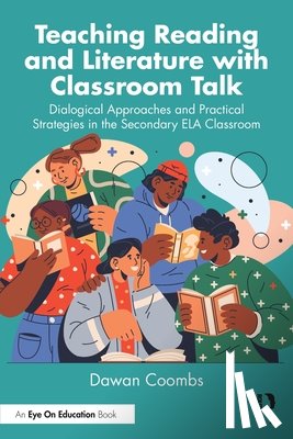 Coombs, Dawan - Teaching Reading and Literature with Classroom Talk