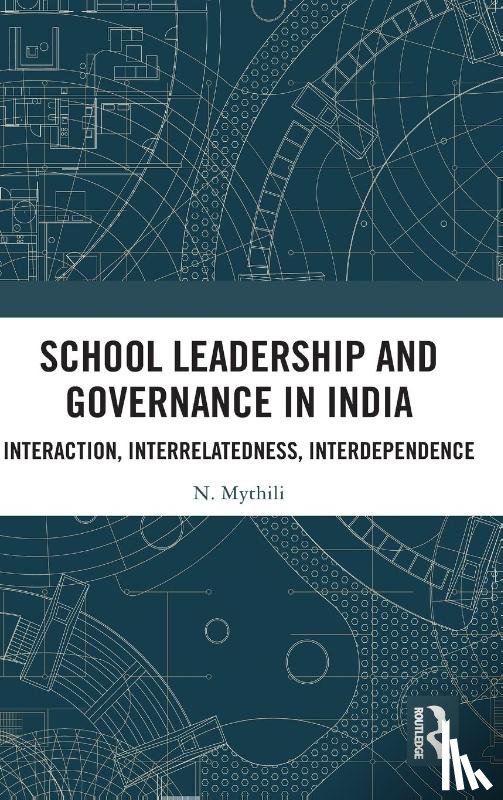 Mythili, N. - School Leadership and Governance in India