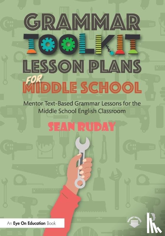 Ruday, Sean (Longwood University - Grammar Toolkit Lesson Plans for Middle School