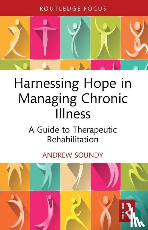 Soundy, Andrew - Harnessing Hope in Managing Chronic Illness