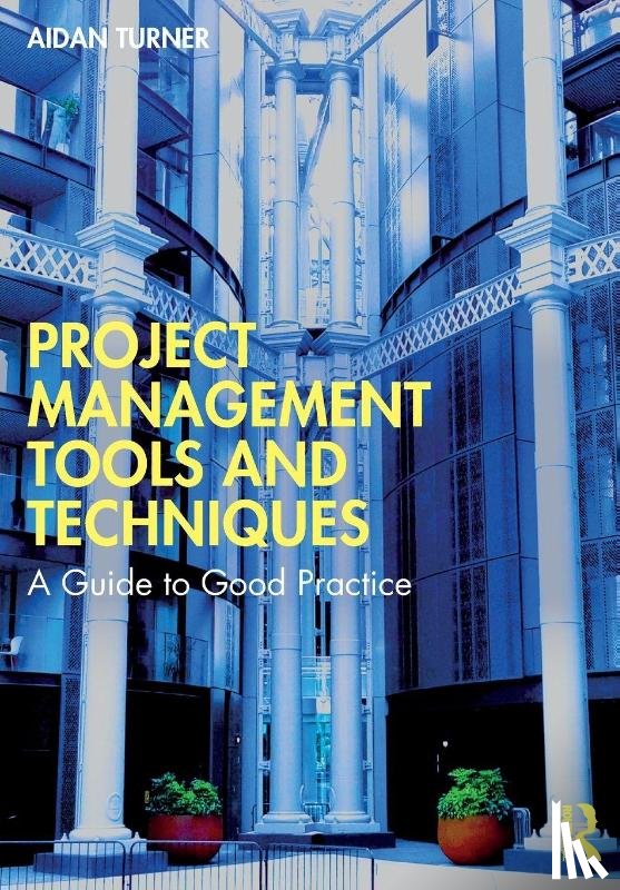 Turner, Aidan - Project Management Tools and Techniques