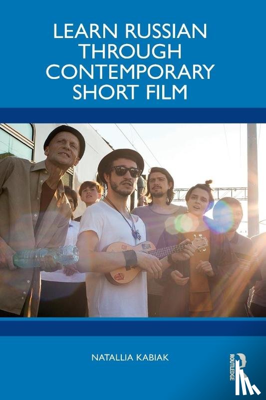 Kabiak, Natallia - Learn Russian through Contemporary Short Film