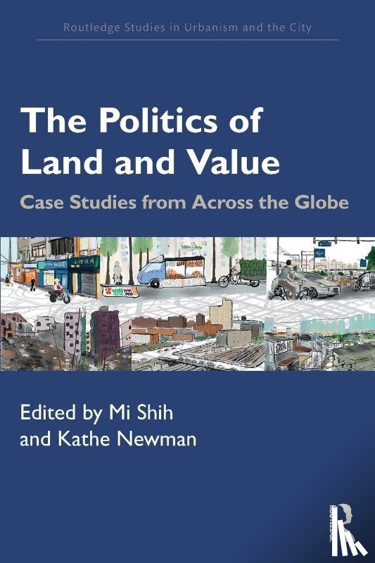  - The Politics of Land and Value