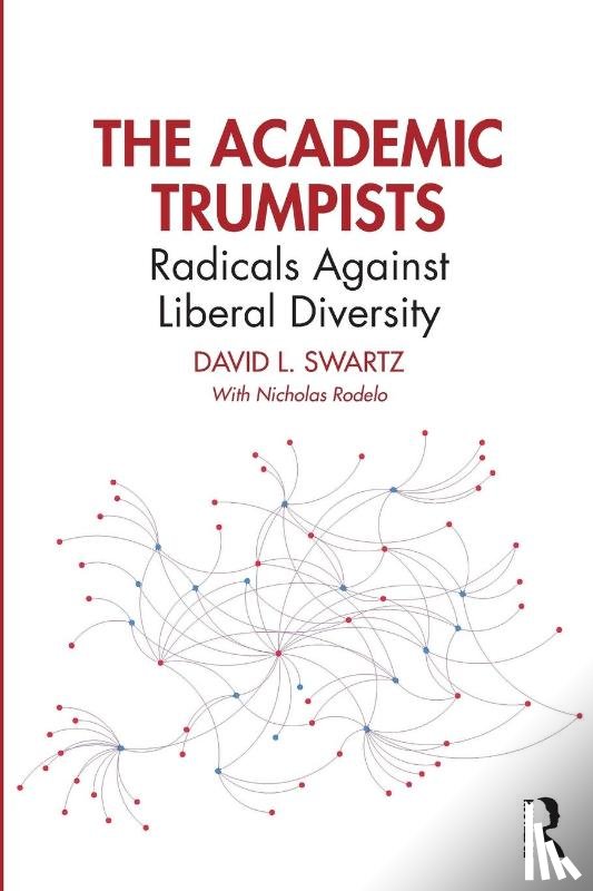 Swartz, David L. - The Academic Trumpists