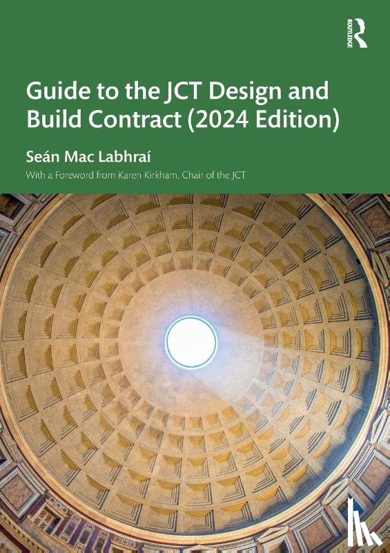 Mac Labhrai, Sean - Guide to the JCT Design and Build Contract - 2024 Edition