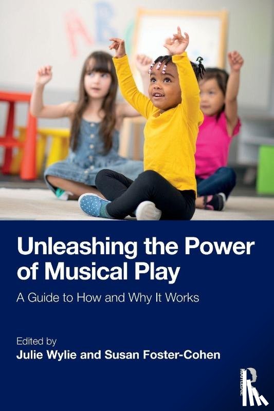  - Unleashing the Power of Musical Play