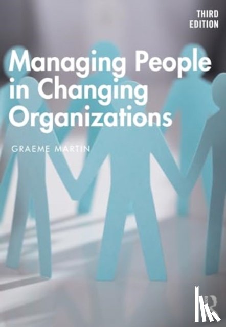 Martin, Graeme - Managing People in Changing Organizations