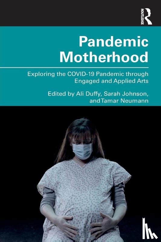  - Pandemic Motherhood