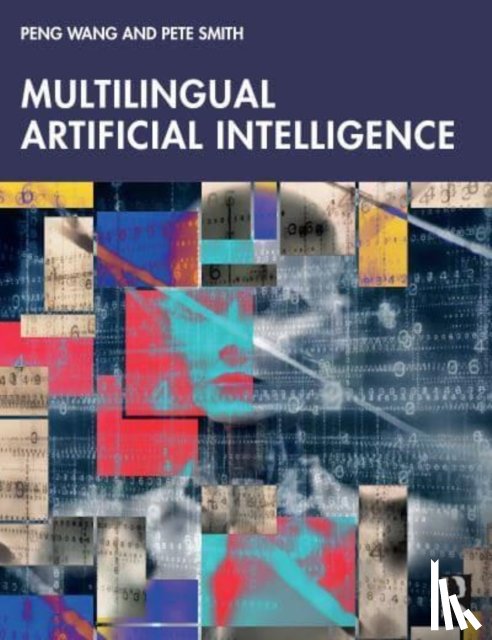 Wang, Peng, Smith, Pete - Multilingual Artificial Intelligence