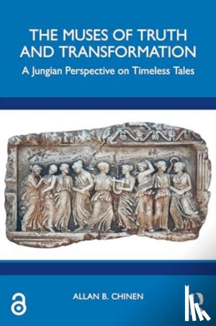 Chinen, Allan B. - The Muses of Truth and Transformation