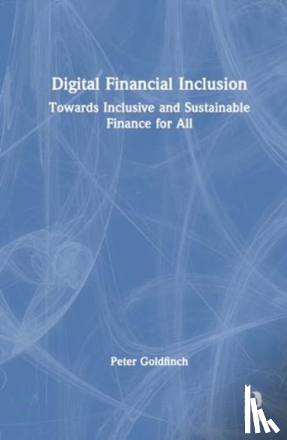 Goldfinch, Peter - Digital Financial Inclusion