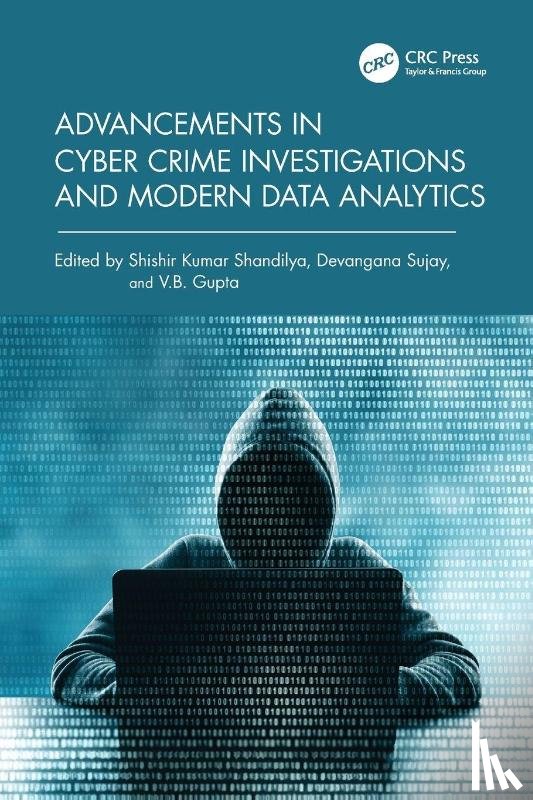  - Advancements in Cyber Crime Investigations and Modern Data Analytics