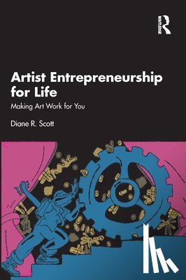 Scott, Diane R. - Artist Entrepreneurship for Life