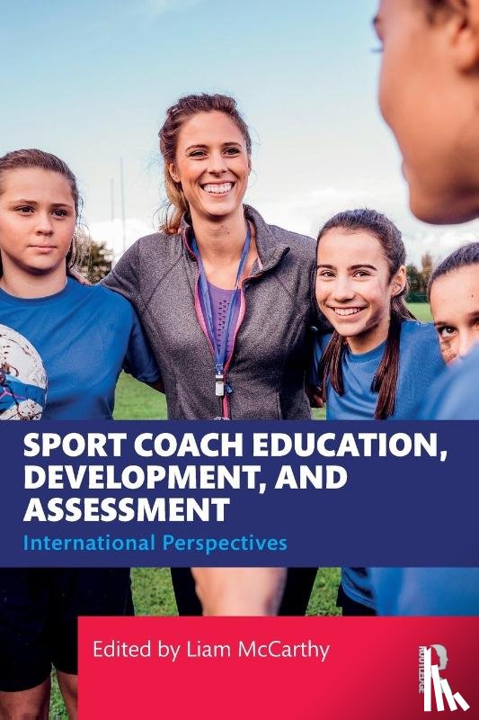  - Sport Coach Education, Development, and Assessment
