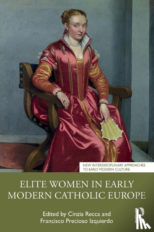  - Elite Women in Early Modern Catholic Europe