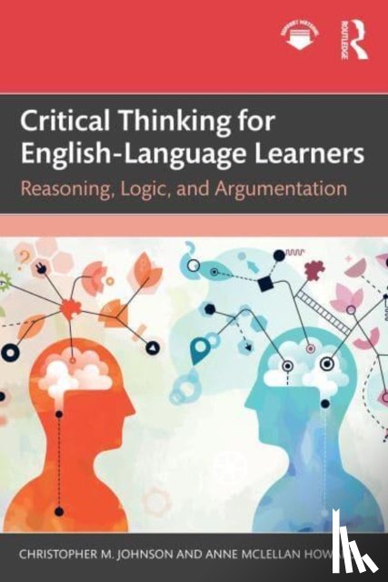 Johnson, Christopher M., Howard, Anne McLellan - Critical Thinking for English-Language Learners