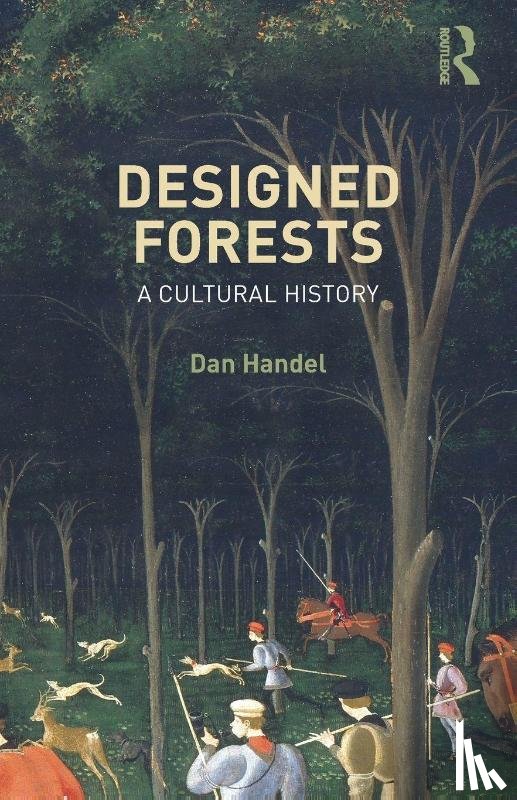 Handel, Dan - Designed Forests