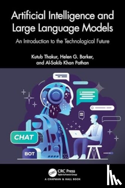 Thakur, Kutub (New Jersey City University, Barker, Helen G., Khan Pathan, Al-Sakib - Artificial Intelligence and Large Language Models