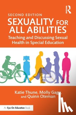 Thune, Katie, Gage, Molly, Oteman, Quinn - Sexuality for All Abilities