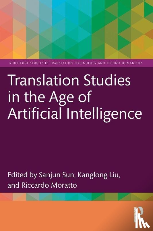 - Translation Studies in the Age of Artificial Intelligence