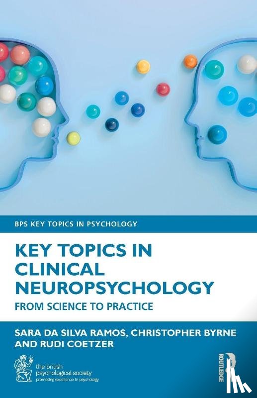 Da Silva Ramos, Sara (Brainkind, Byrne, Christopher (University of Liverpool, Coetzer, Rudi (Bangor University - Key Topics in Clinical Neuropsychology