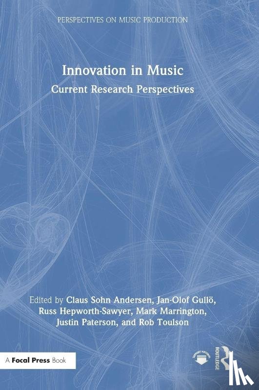  - Innovation in Music: Current Research Perspectives