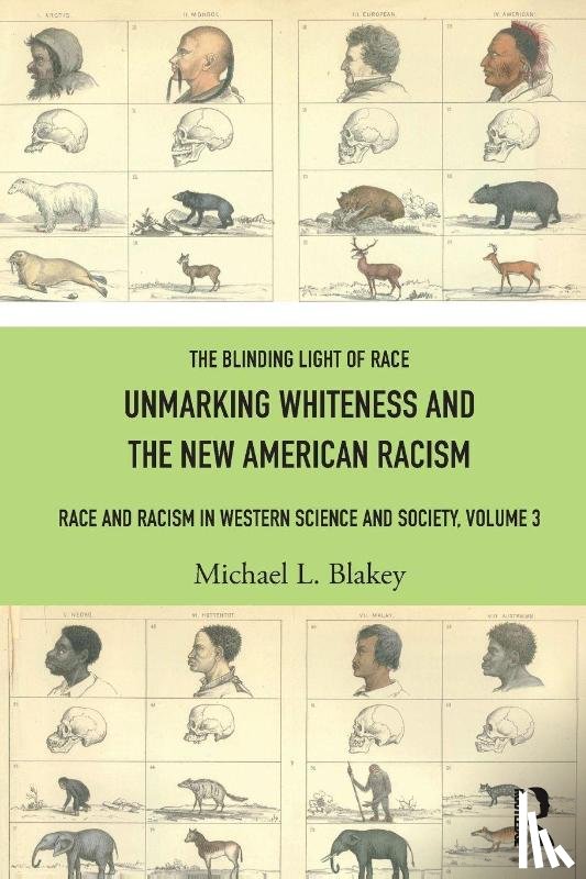 Blakey, Michael L. - Unmarking Whiteness and the New American Racism