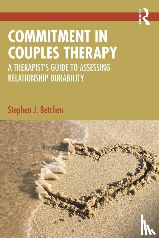 Betchen, Stephen J. - Commitment in Couples Therapy