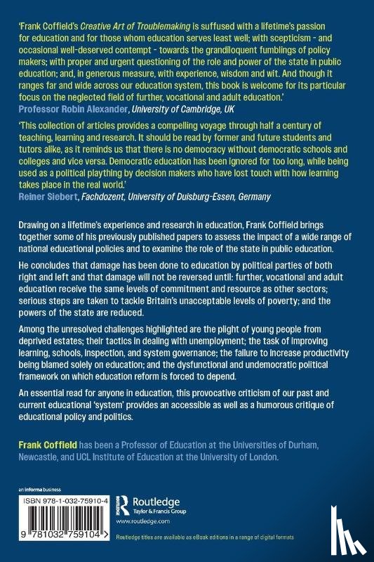 Coffield, Frank - The Creative Art of Troublemaking in Education