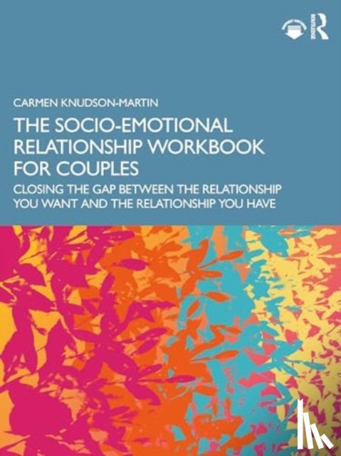 Knudson-Martin, Carmen (Lewis & Clark College - The Socio-Emotional Relationship Workbook for Couples