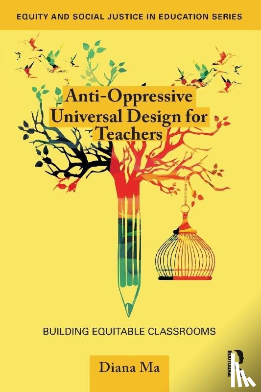 Ma, Diana - Anti-Oppressive Universal Design for Teachers