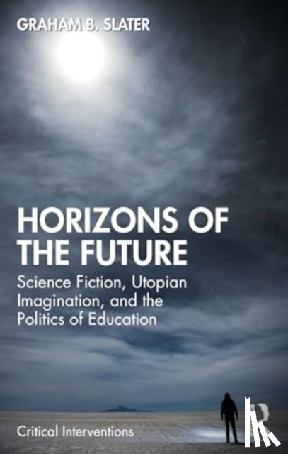 Slater, Graham B. - Horizons of the Future