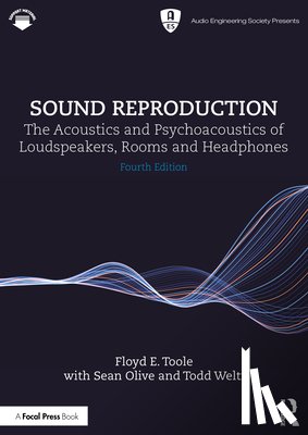 Toole, Floyd E., Olive, Sean, Welti, Todd - Sound Reproduction