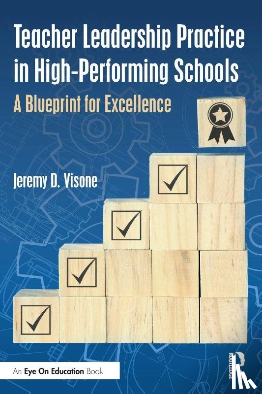 Visone, Jeremy D. (Central Connecticut State University - Teacher Leadership Practice in High-Performing Schools