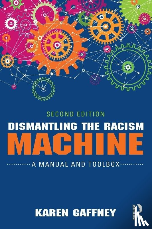 Gaffney, Karen - Dismantling the Racism Machine